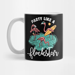 Party like a flockstar flamingos Mug